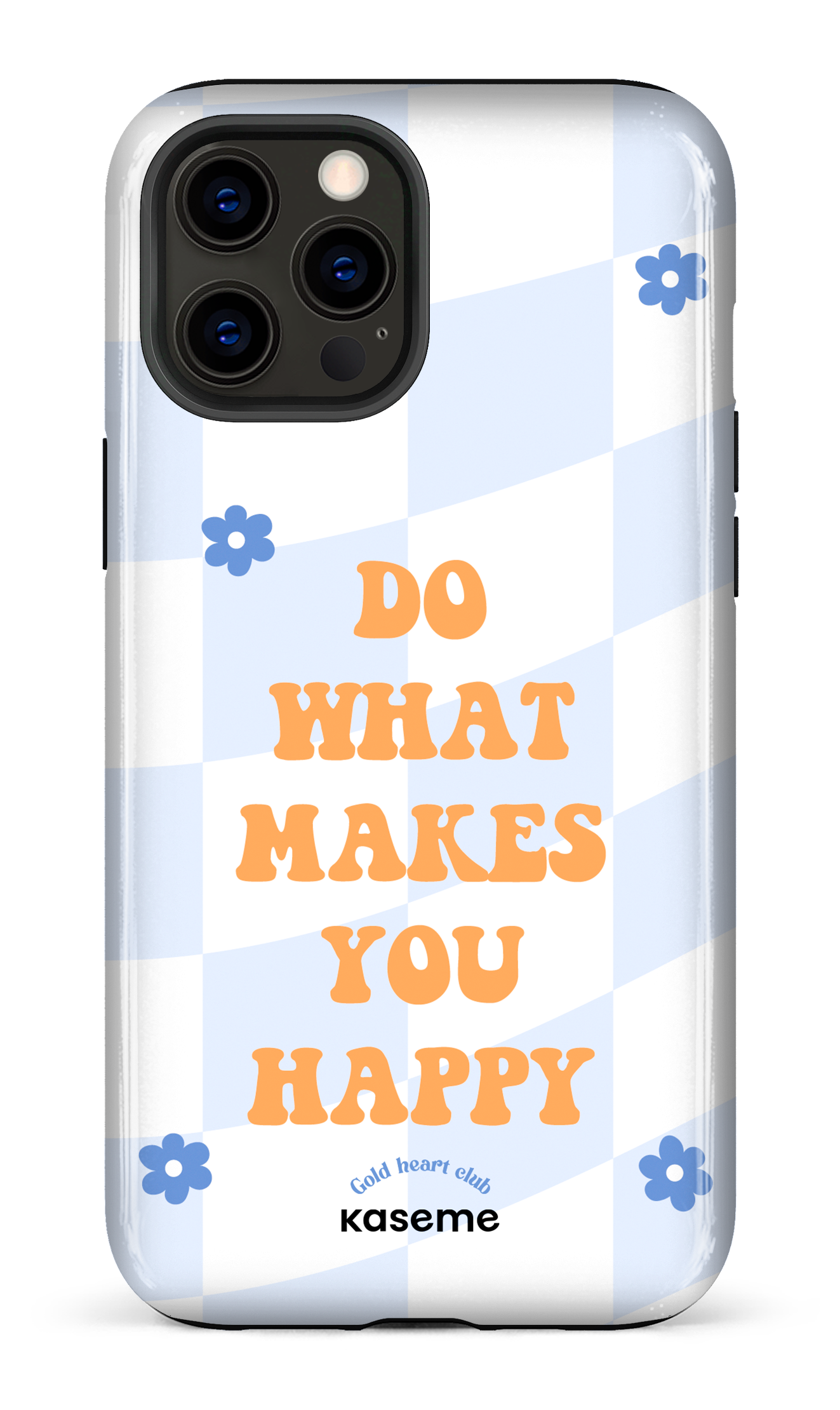 Do What Makes You Happy by Goldheartclub - iPhone 12 Pro Max