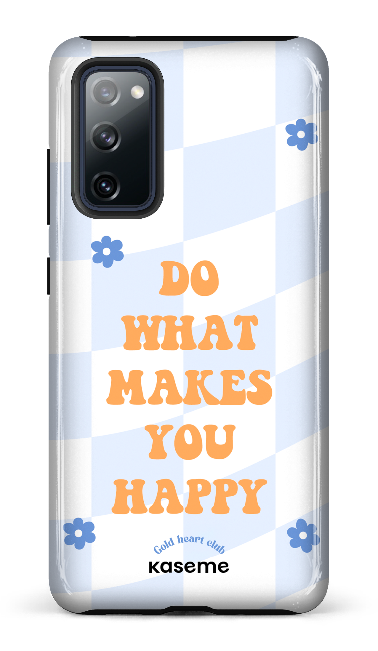 Do What Makes You Happy by Goldheartclub - Galaxy S20 FE