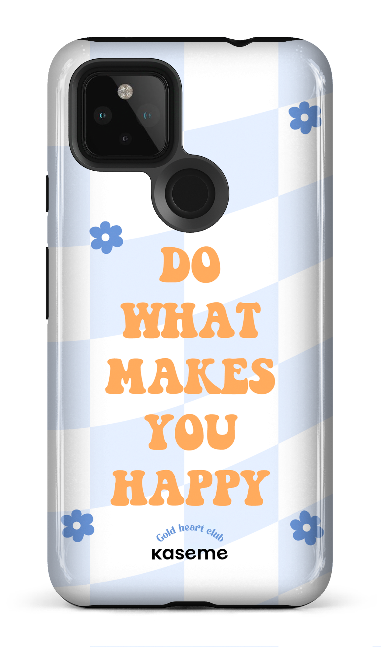 Do What Makes You Happy by Goldheartclub - Google Pixel 4A (5G)