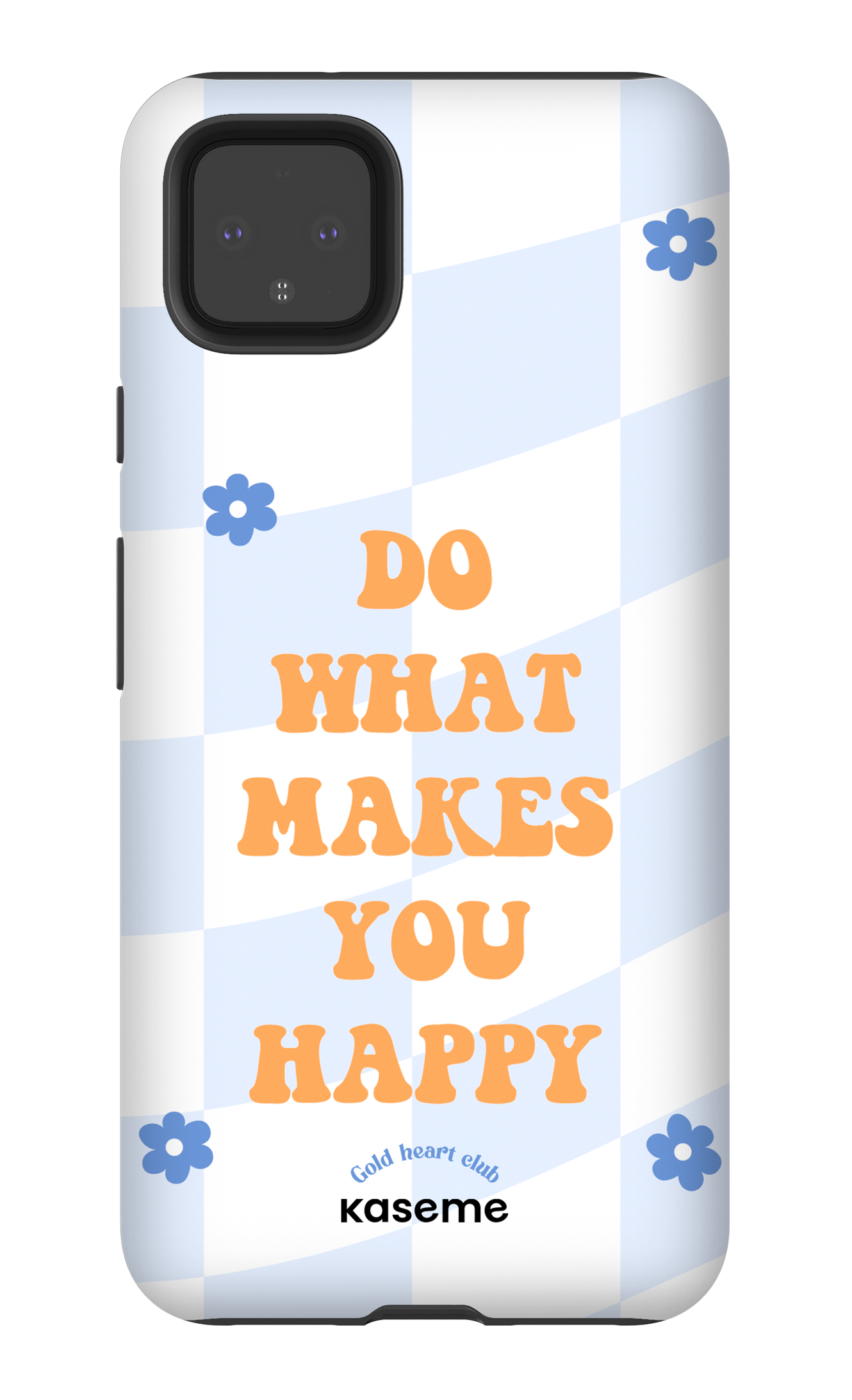Do What Makes You Happy by Goldheartclub - Google Pixel 4 XL