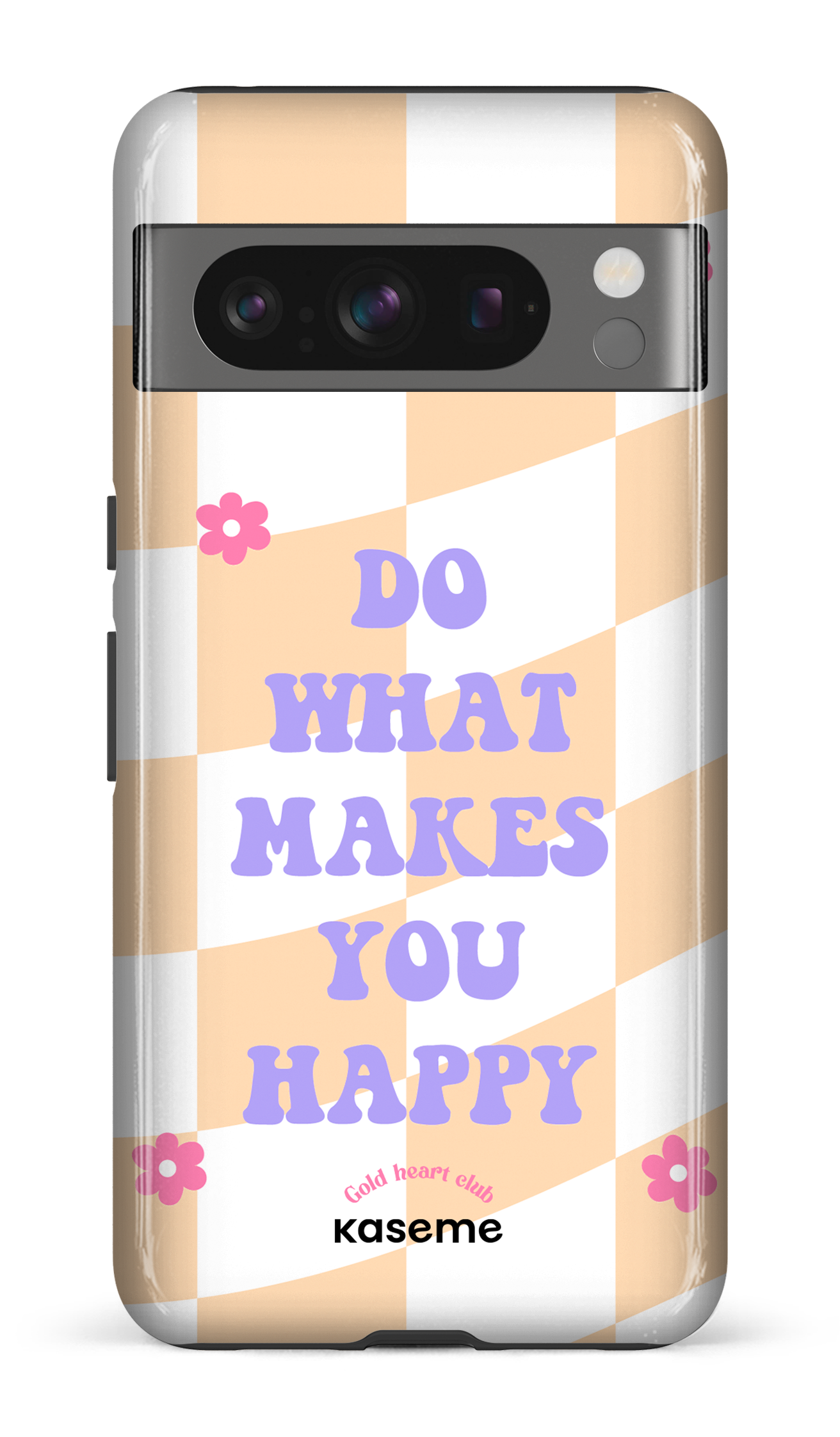 Do What Makes You Happy Orange by Goldheartclub - Google Pixel 8 Pro