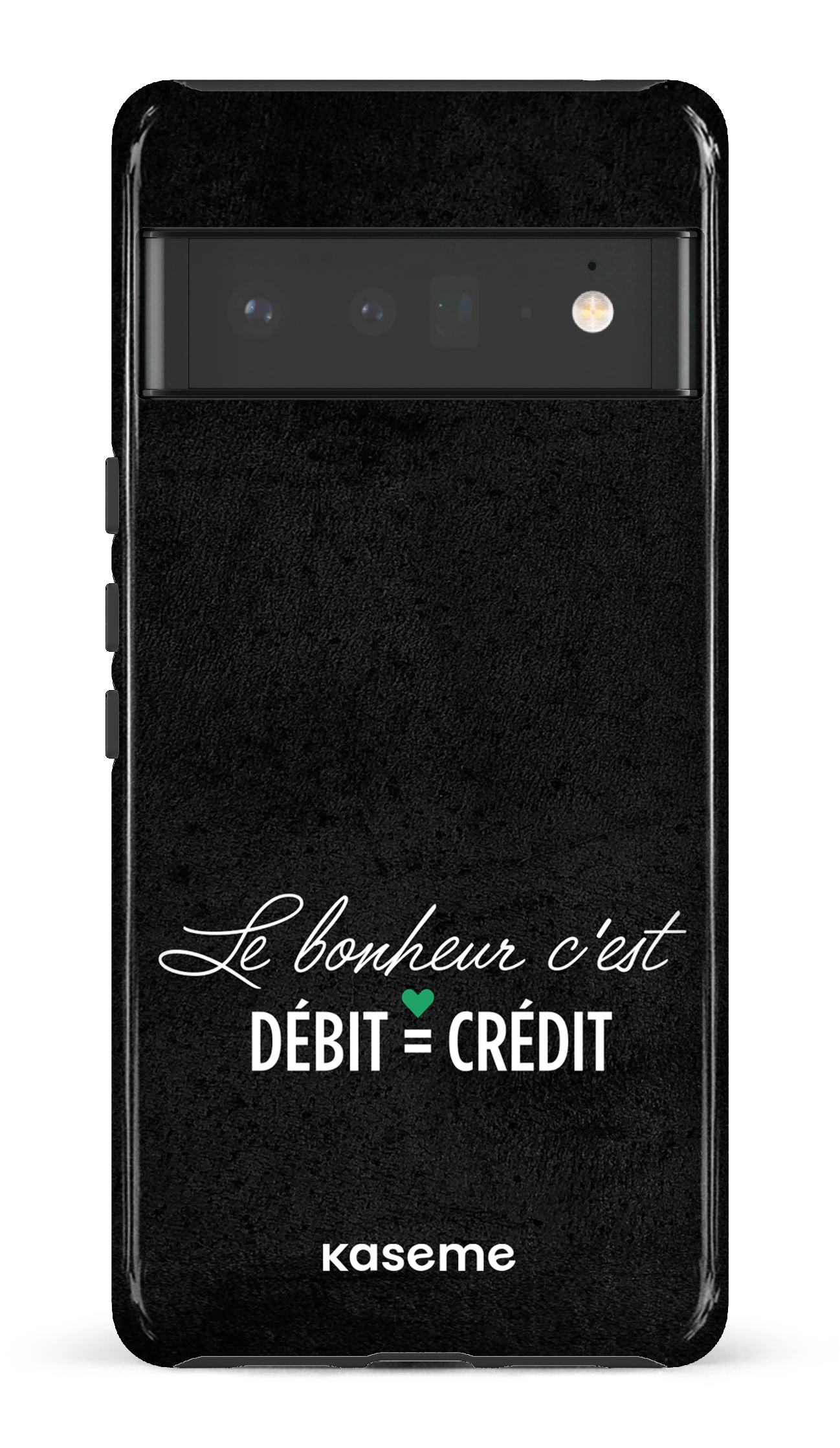 Le bonheur c'est débit = crédit (noir) - Google Pixel 6 Pro