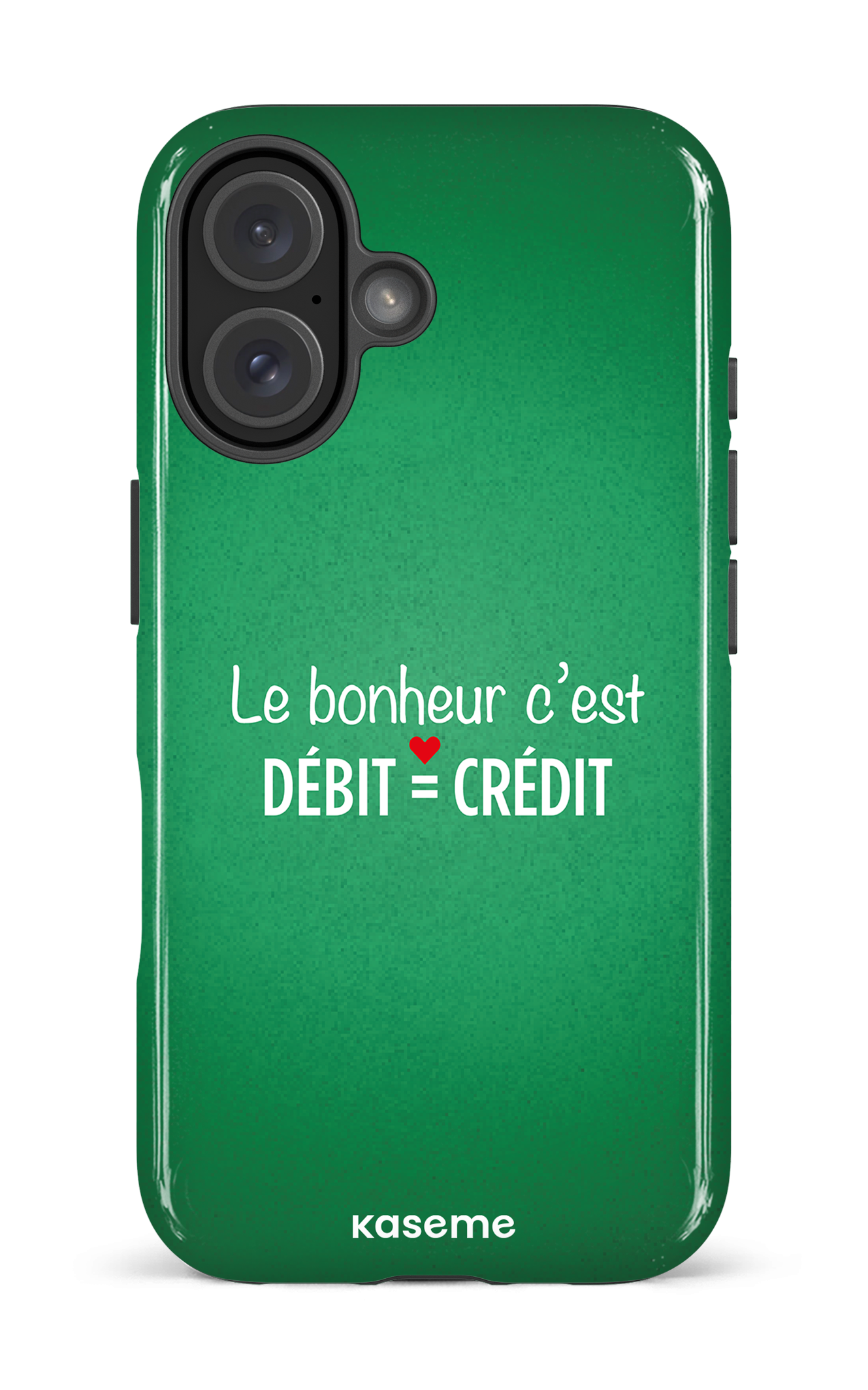 Le bonheur c'est débit = crédit (vert) - iPhone 16