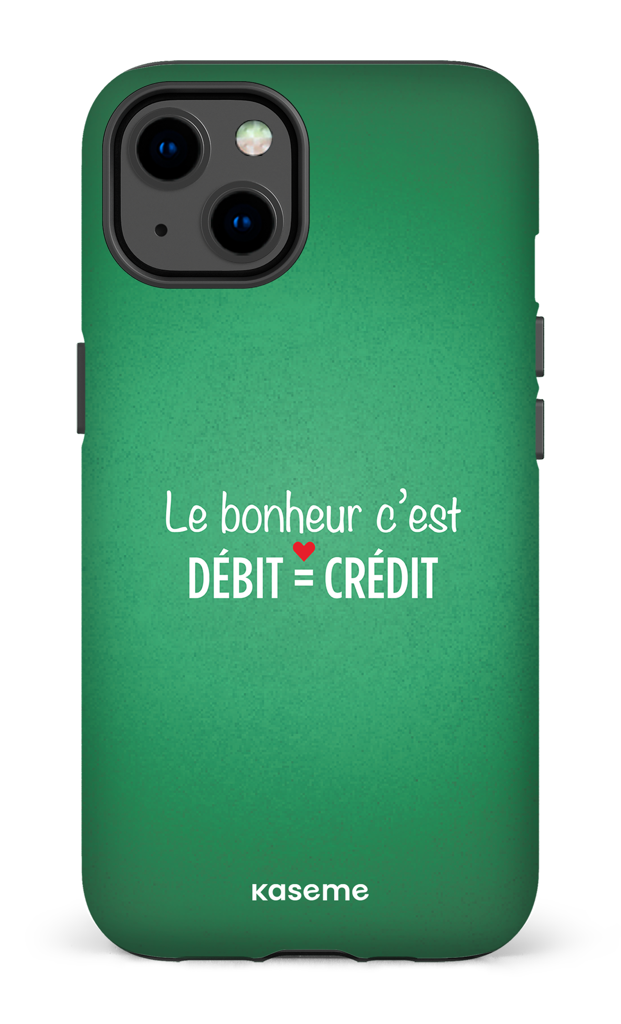 Le bonheur c'est débit = crédit (vert) - iPhone 13