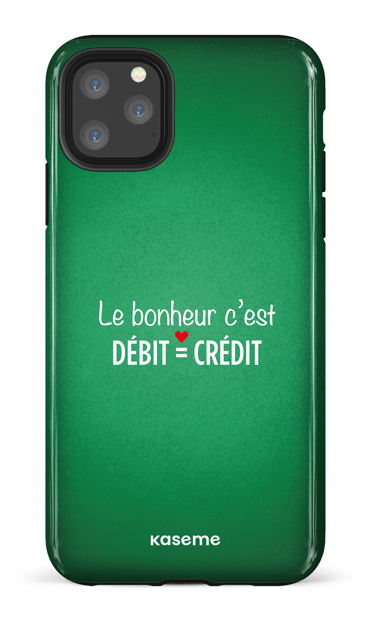 Le bonheur c'est débit = crédit (vert) - iPhone 11 Pro Max